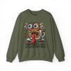 This Isn’t a Cup. It’s a Cry for Help. – Coffee Meltdown Sweatshirt